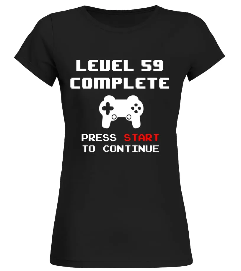 LEVEL 59 COMPLETE TSHIRT FUNNY 59TH BIRTHDAY GIFT GAMER  LIMITED EDITION CAMISETA CUELLO REDONDO MUJER